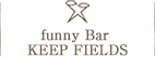 funny Bar KEEP FIELDS